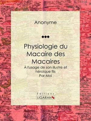 cover image of Physiologie du Macaire des Macaires